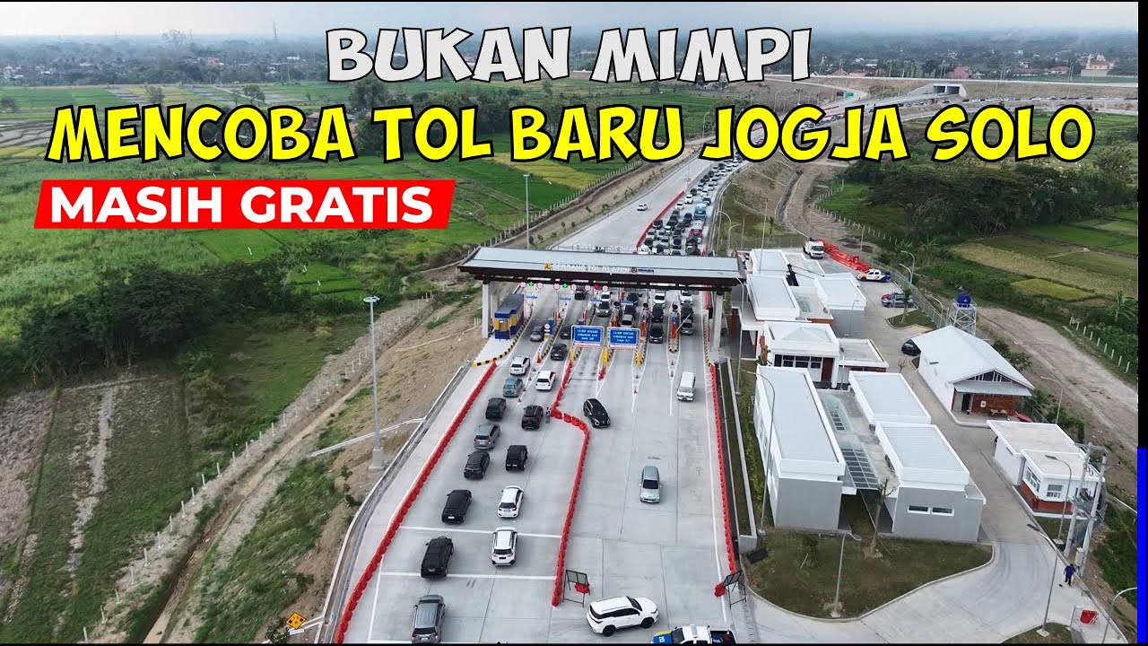 MENCOBA  TOL JOGJA-SOLO TERBARU MASIH GRATIS, BARU DIRESMIKAN PAK JOKOWI LANGSUNG BEROPERASI