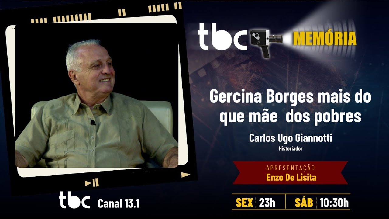 TBC MEMÓRIA | FILME SOBRE DONA GERCINA BORGES | CARLOS UGO GIANNOTTI | 15/08/2025