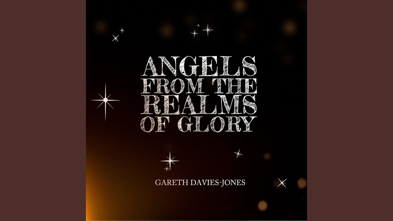 Angels from the Realms of Glory