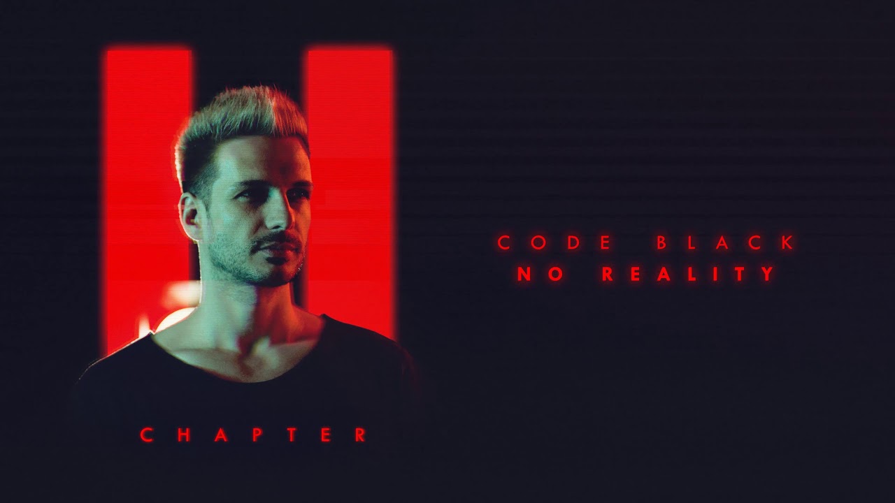 Code Black - No Reality