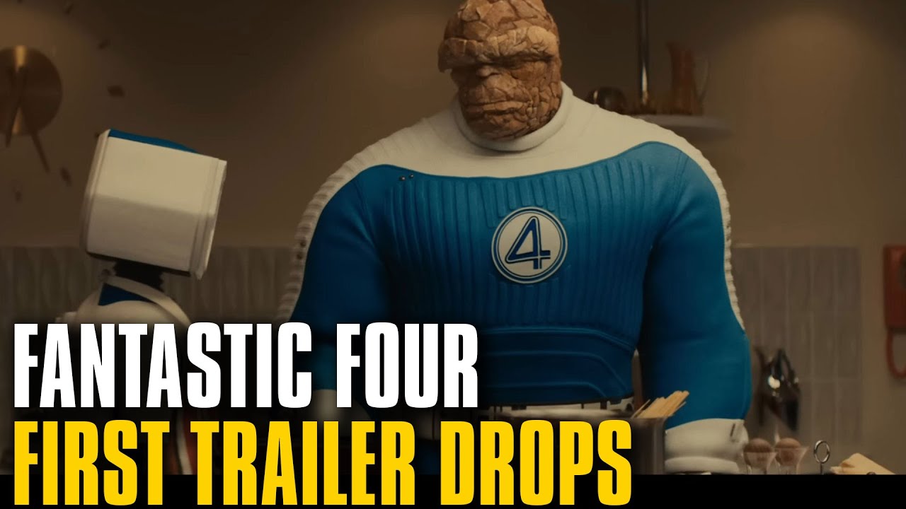 Fantastic Four First Trailer Launches