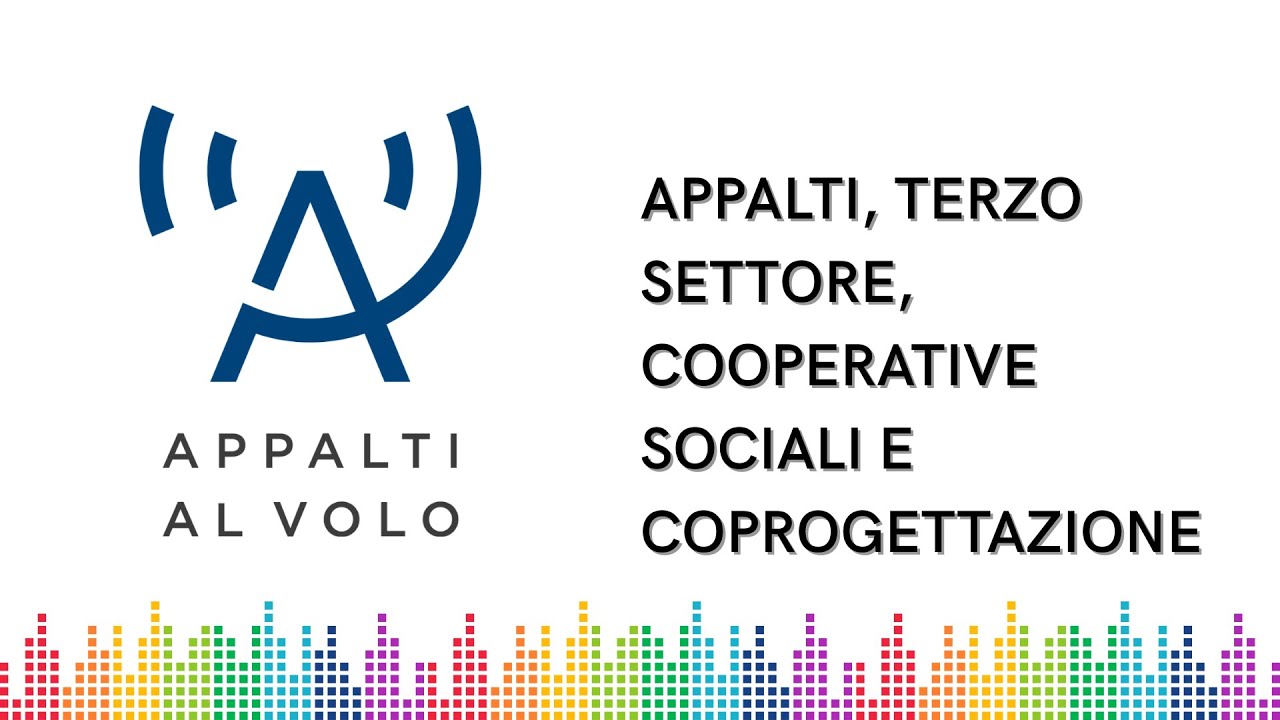 Appalti, terzo settore, cooperative sociali e coprogettazione
