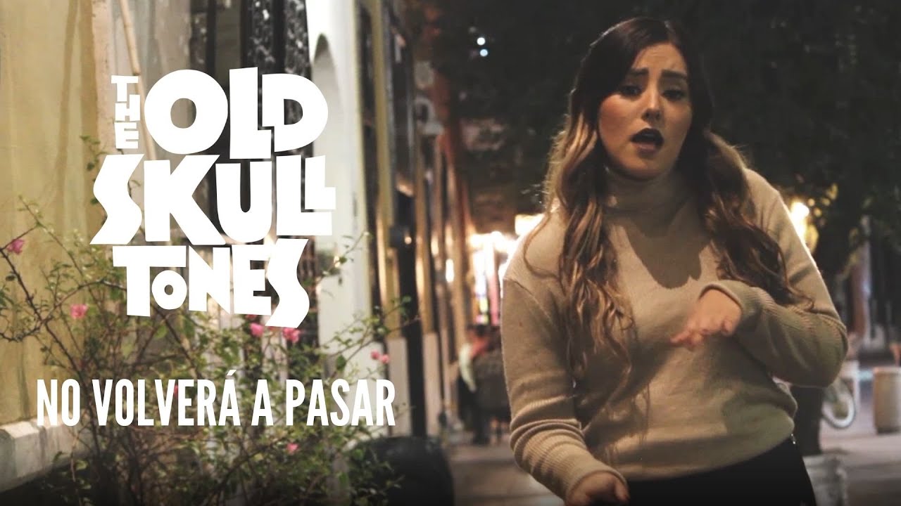 The Oldskulltones - No volverá a pasar