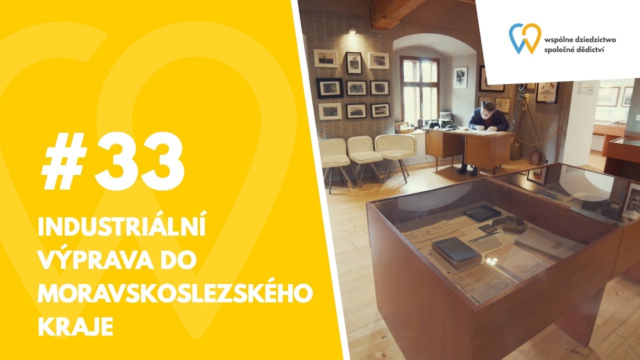 #33 Industri&aacute;ln&iacute; v&yacute;prava do Moravskoslezsk&eacute;ho kraje 🏭 - Severn&iacute; Morava a Slezsko (CZ)