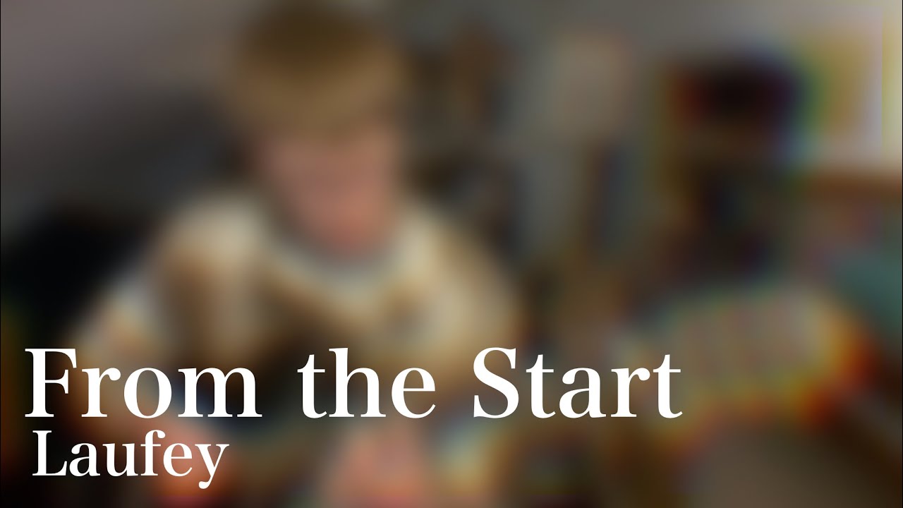 From the Start - Laufey