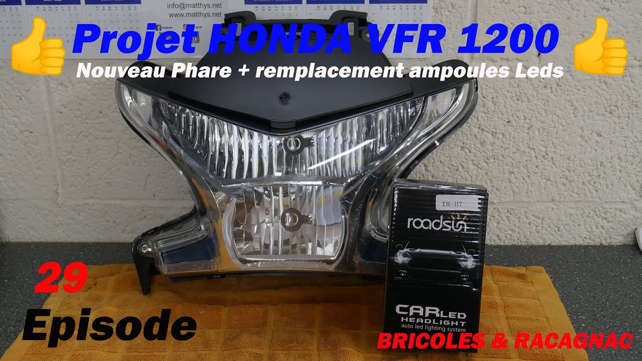 👍✌👍 Projet VFR 1200 (Episode 29) Nouveau phare + Montage de Leds.👍✌👍