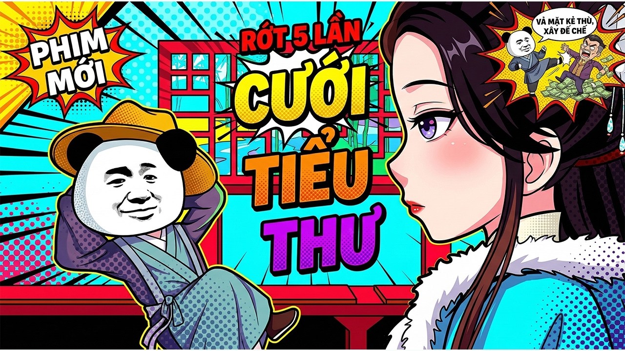 《Phim Mới》Xuyên Không Hà Nhân Thi Rớt Tú Tài 5 Lần Liền Vớ Được Vợ Đẹp