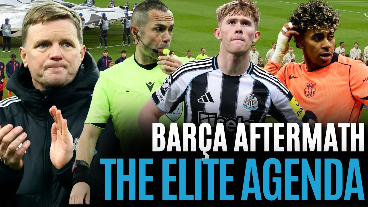 NUFC BARCELONA AFTERMATH | AN ELITE AGENDA