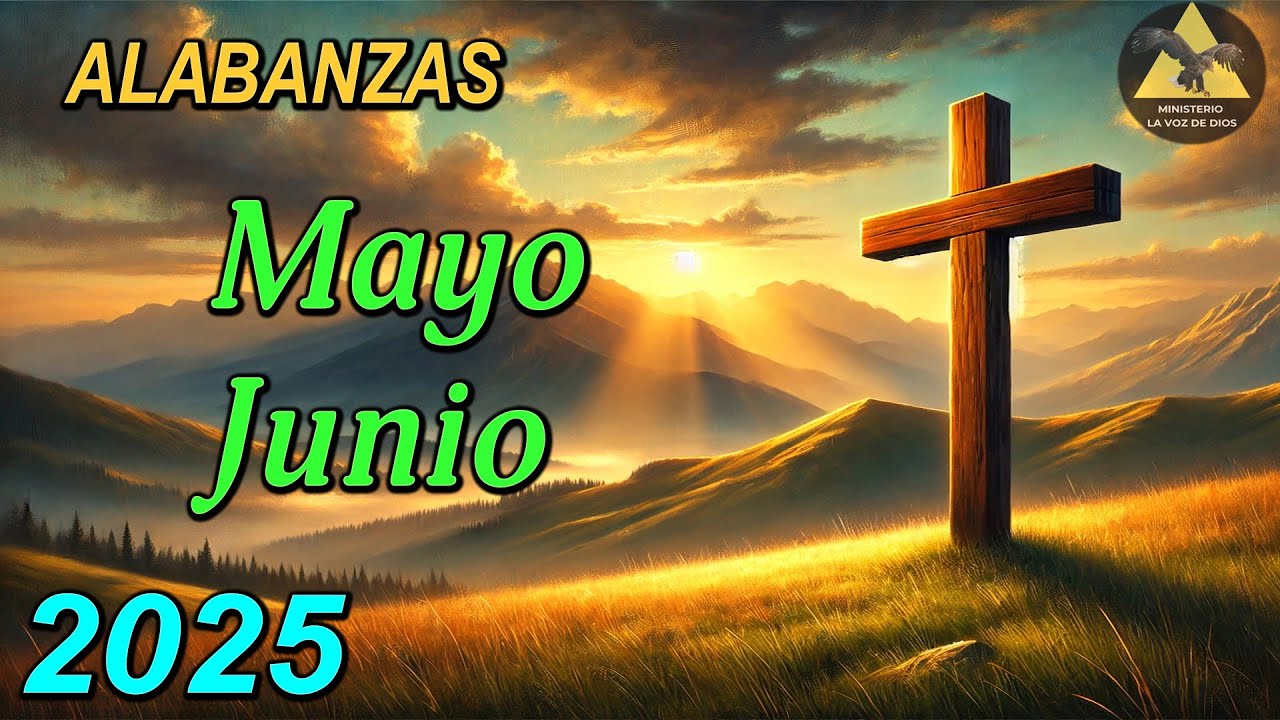 MLVDD Alabanzas Congregacionales Mayo y Junio 2025