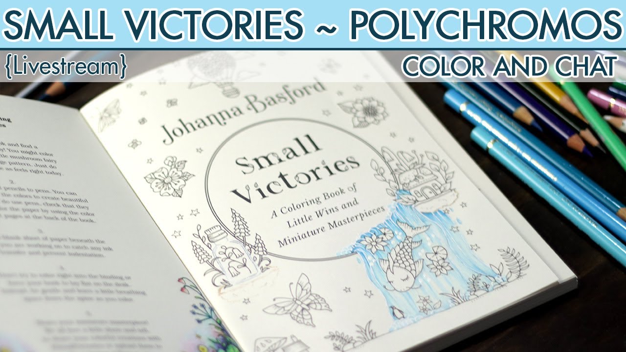 {LIVESTREAM} Small Victories ~ Johanna Basford ~ Polychromos