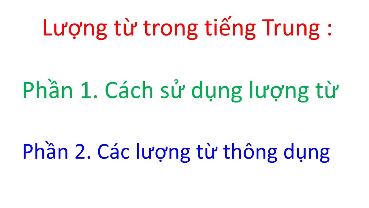 Tiếng Trung giao tiếp - Ngữ pháp quan trọng nhất : lượng từ - Tiếng Trung 518