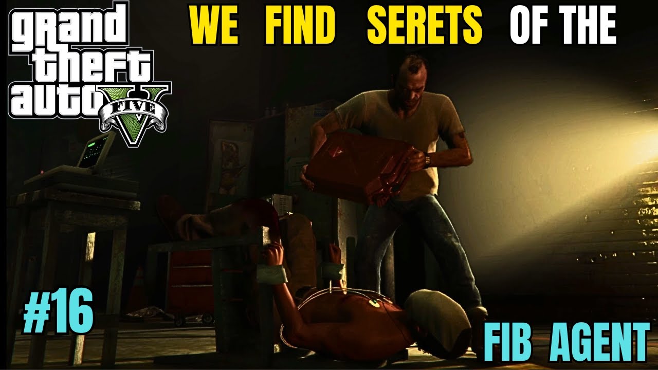 OUR TEAM FINDS OUT THE SERETS OF THE FIB AGENT | GTA V GAMEPLAY #16