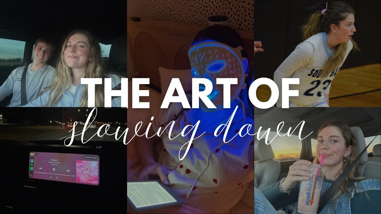 THE ART OF SLOWING DOWN: week in my life!