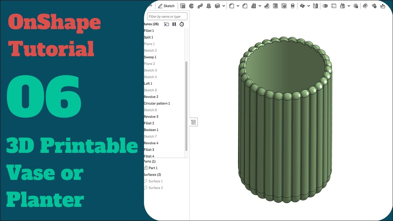 06 - 3D Printed Planter / Vase (OnShape Tutorial)