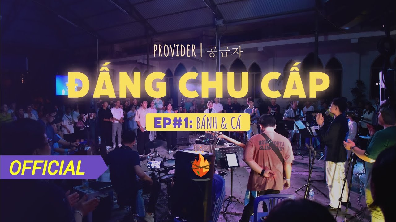Bụi Gai Ch&aacute;y | Đấng Chu Cấp - Provider - 공급자  | Nhạc Thờ Phượng (Worship)