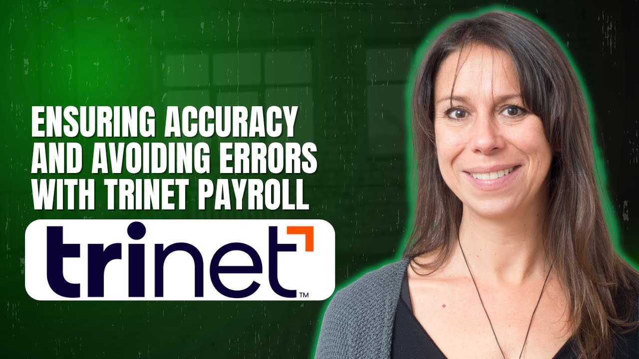 Ensuring Accuracy and Avoiding Errors with TriNet Payroll