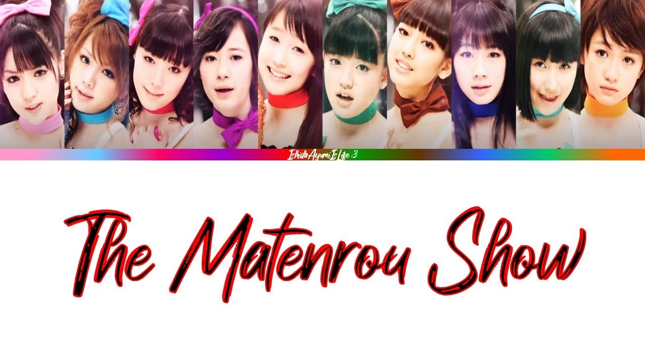 Morning Musume (モーニング娘。) The Matenrou Show // Colour Coded Lyrics
