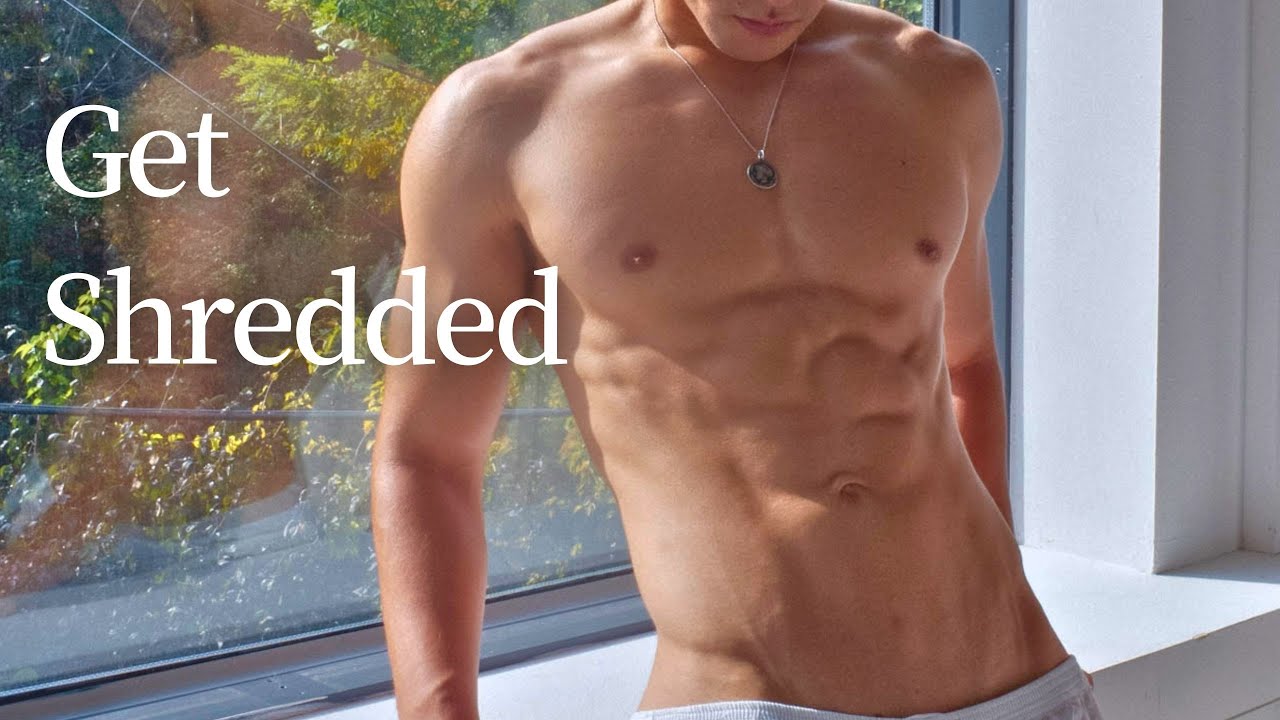 8 Secrets to Getting Shredded