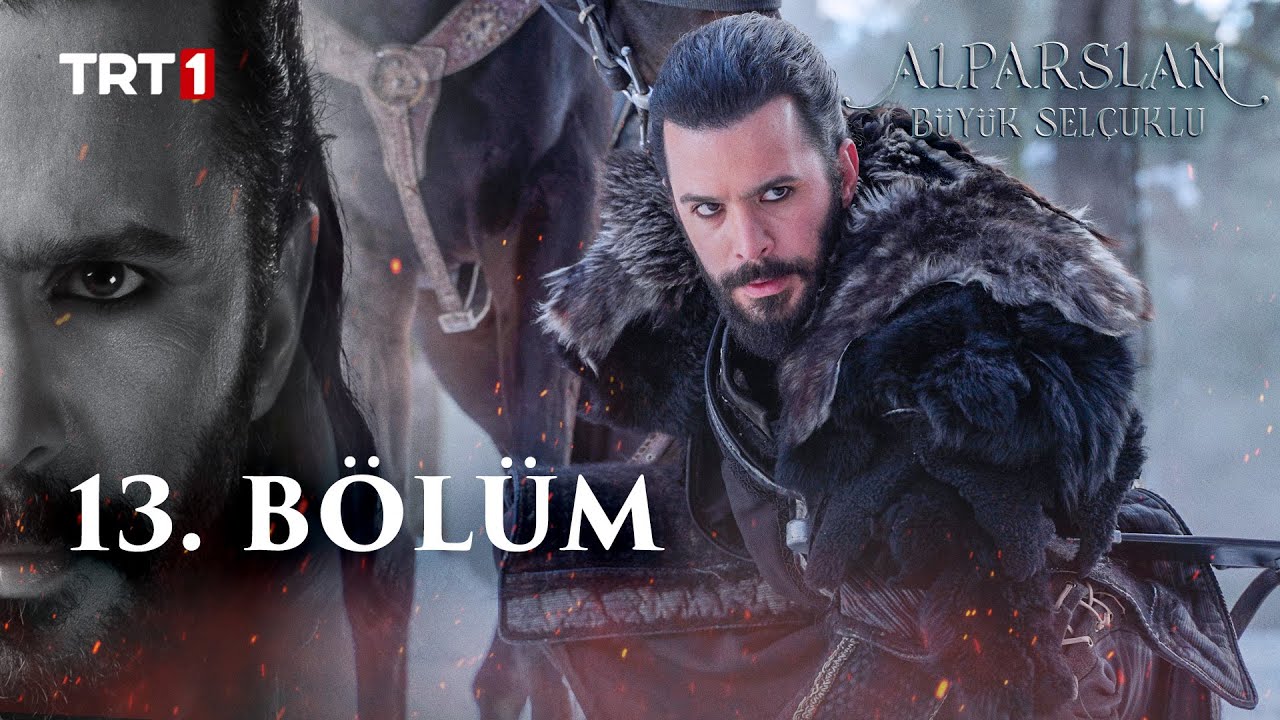 Alparslan Büyük Selçuklu 13. Bölüm