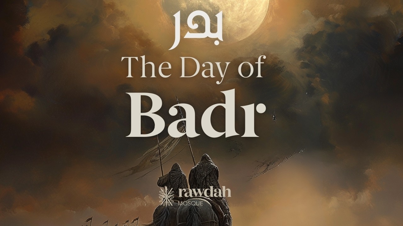 The Day of Badr - Live