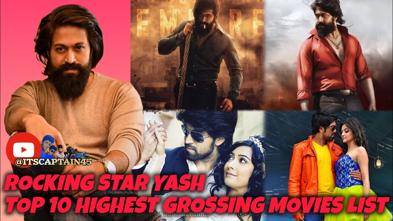 ROCKING ⭐ YASH TOP 10 HIGHEST GROSSING MOVIE LIST || #rockingstaryash || @Itscaptain45 - SUBSCRIBE