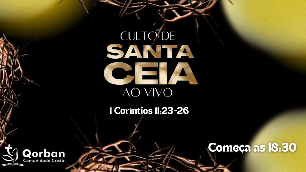 Comunidade cristã Qorban ( Ceia do SENHOR )