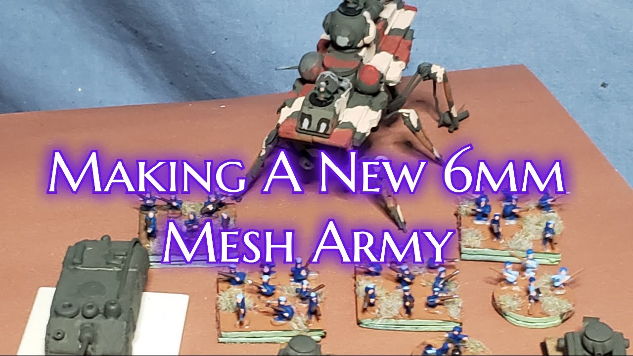 making a new 6mm mesh army
