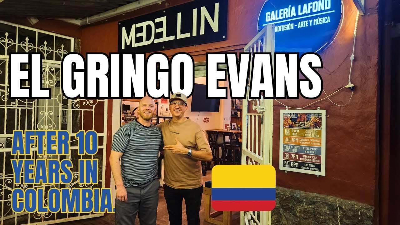 El Gringo Evans: What 10 Years in Medellín Taught Him