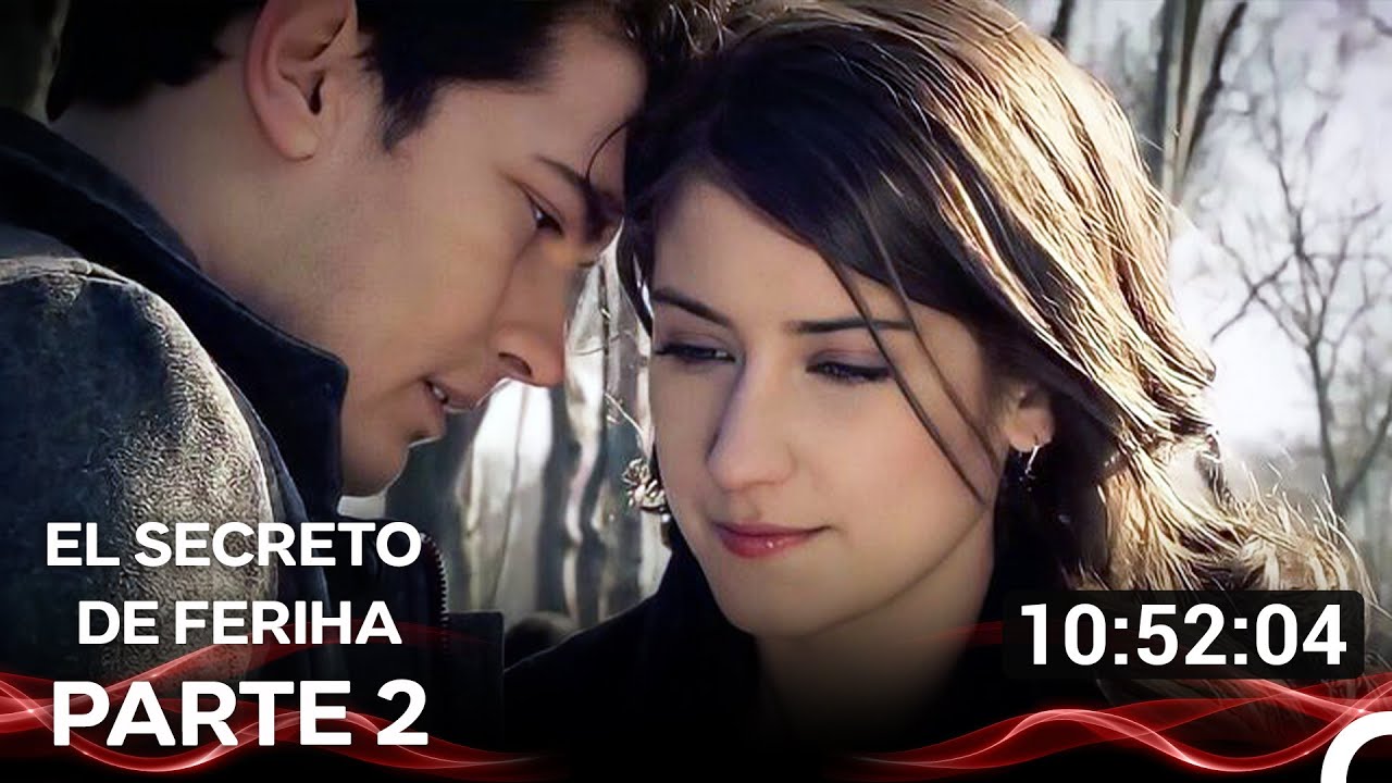 El Secreto de Feriha - Todos los Episodios  (Parte 2)