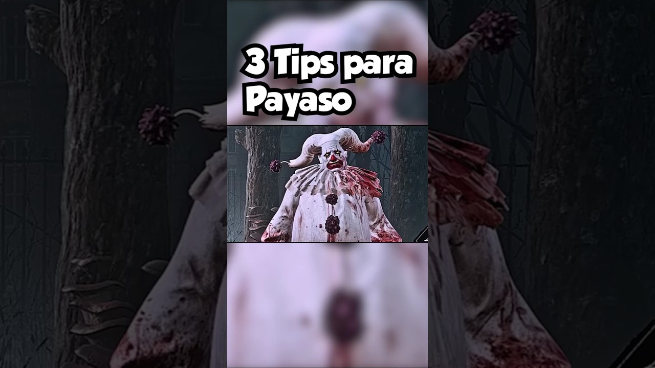 3 Tips para Payaso | Dead By Daylight