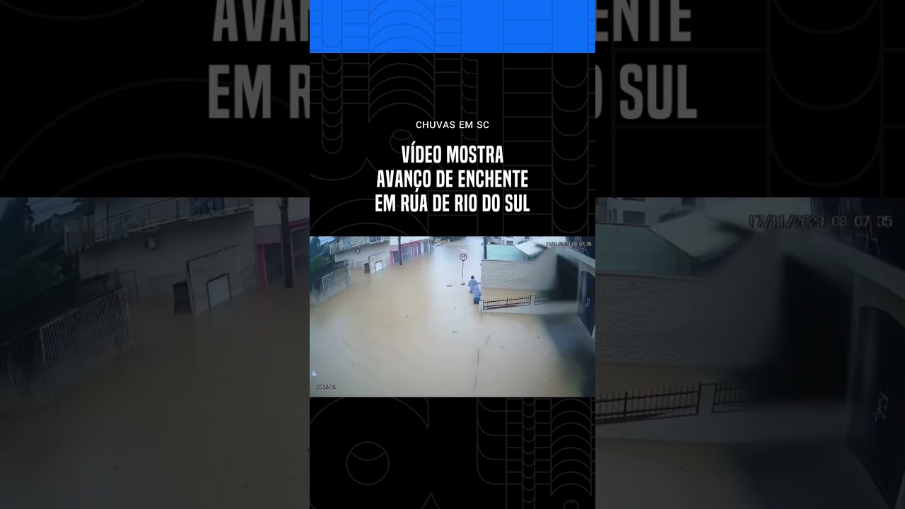 Chuvas em SC: v&iacute;deo mostra avan&ccedil;o de enchente em rua de Rio do Sul
