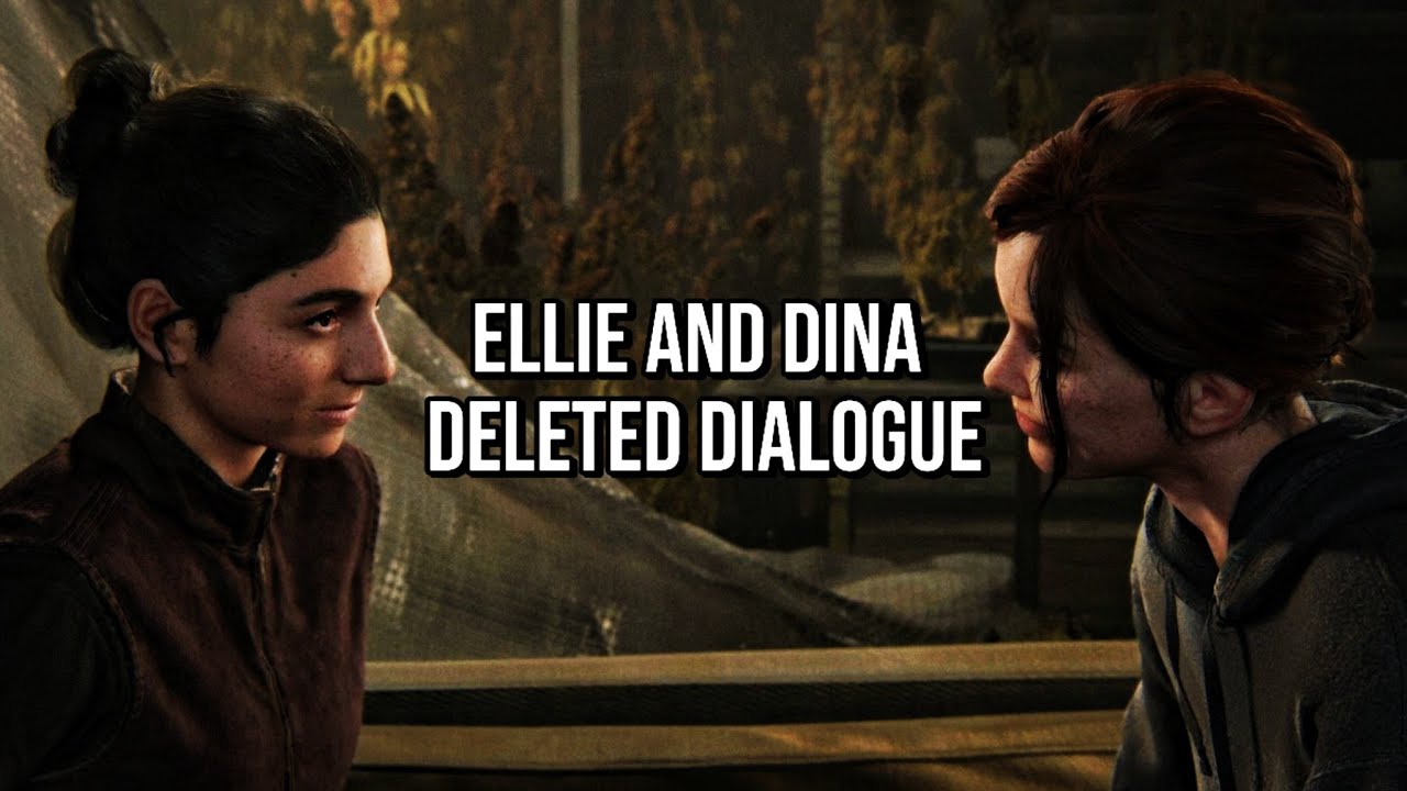 Cute Ellie And Dina Deleted Dialogue - The Last Of Us Part 2