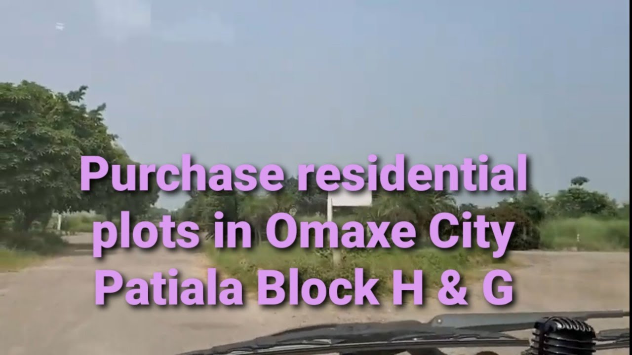 Omaxe City | Patiala | 500, 450, 350, 200 Sq. yards | Block H & G | Plots for sale & purchase