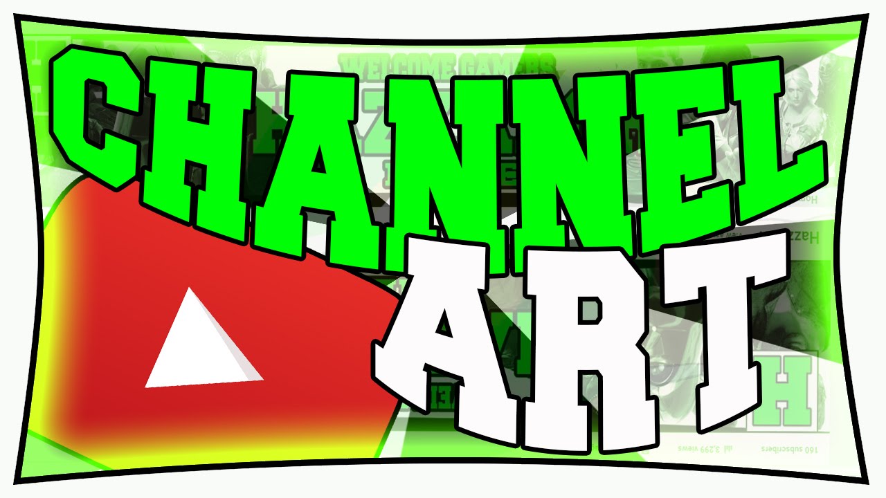 How Important Is Channel Art? - Gaming Channel Tips