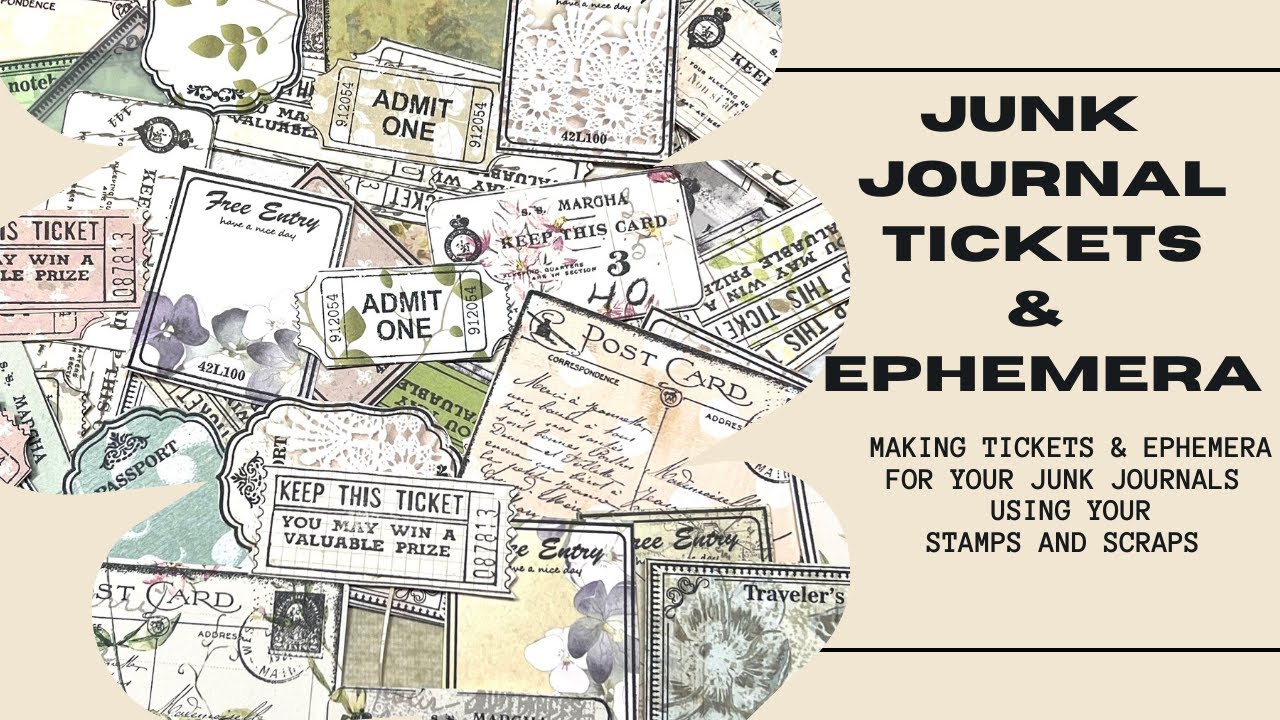 Make Junk Journal Tickets & Ephemera with your Scraps and Stamps