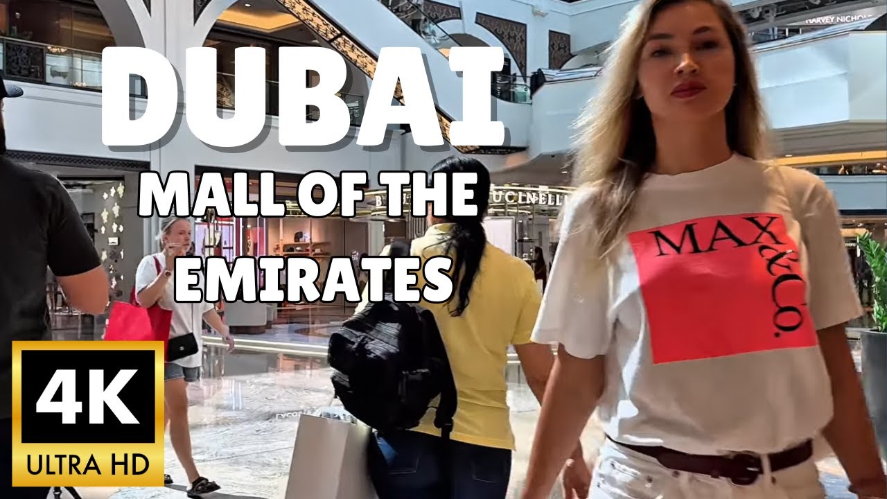 Dubai Tour 4K 🇦🇪 Mall of the Emirates Walkthrough | Dubai Attractions & Ski Dubai Exterior