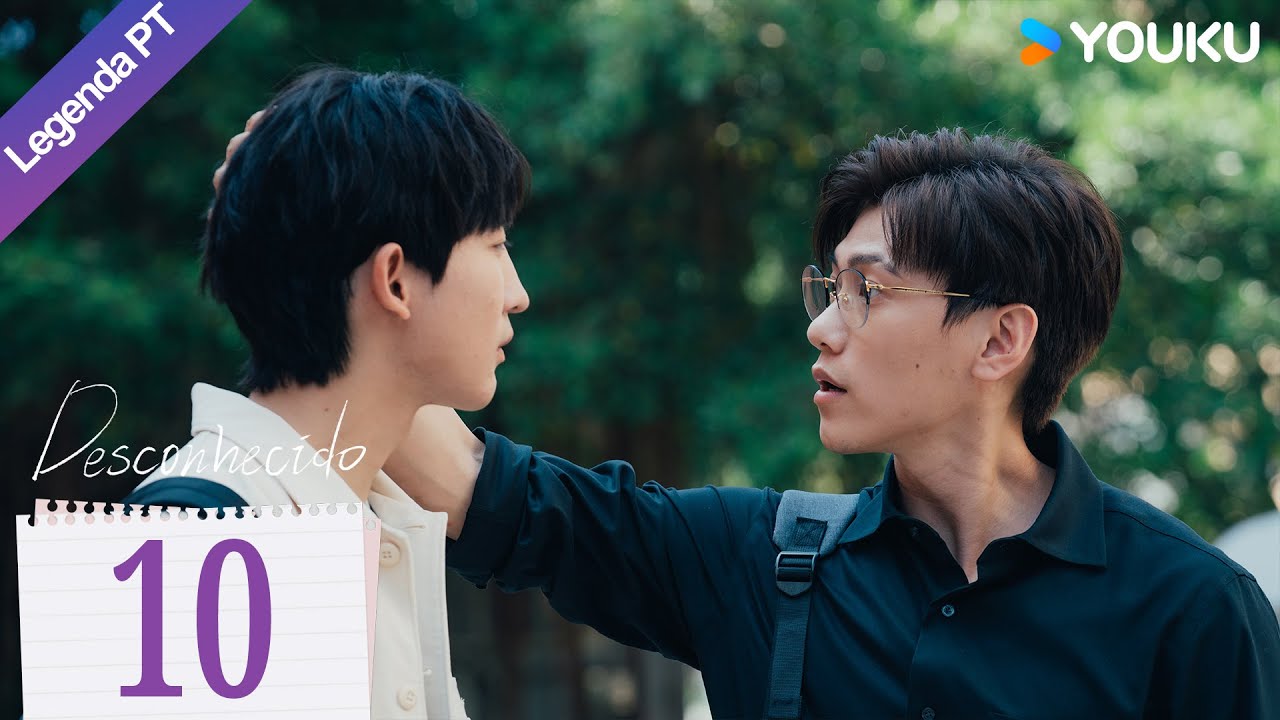 [Desconhecido] EP10 | Quando Seu Irmão Adotivo Está Apaixonado Por Você | Unknown | Bromance | YOUKU