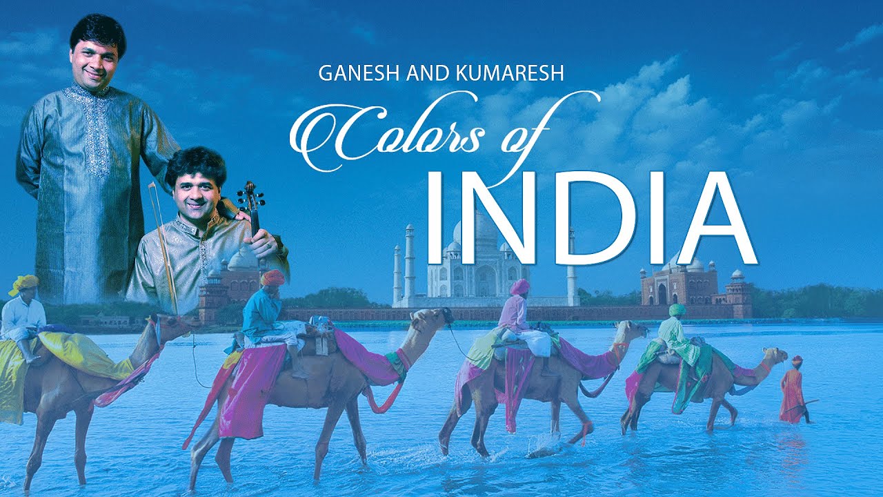Colours Of India | Audio Jukebox | Instrumental | World Music | Ganesh & Kumaresh
