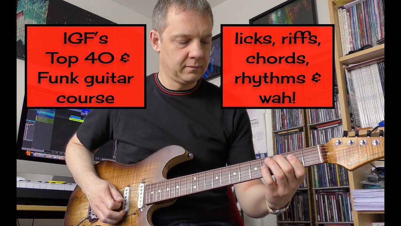 Jason Sidwell - IGF Top 40 & Funk guitar course  2019 (4K)