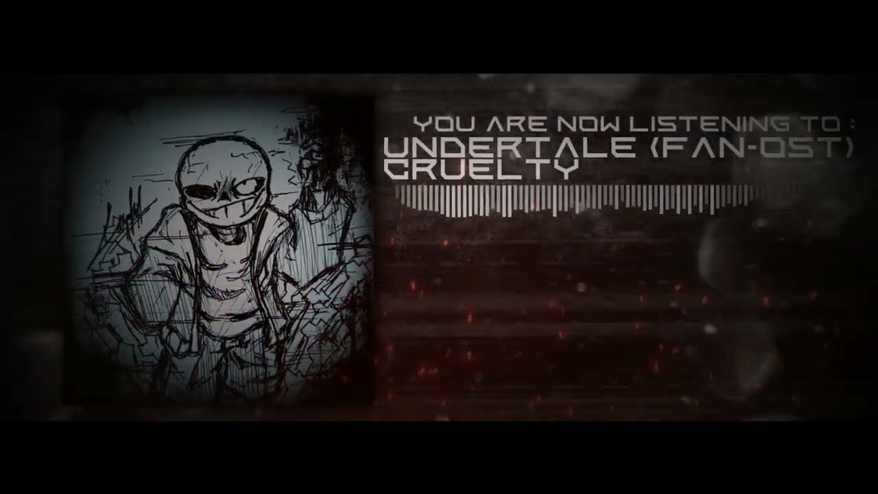 Undertale (Fan-OST) - Cruelty