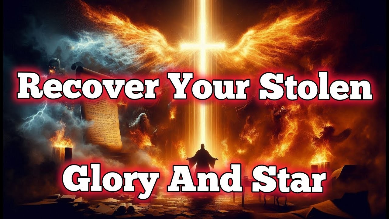 Powerful Prayer to Retrieve & Restore Every Glory the Enemy Has Buried or Stolen