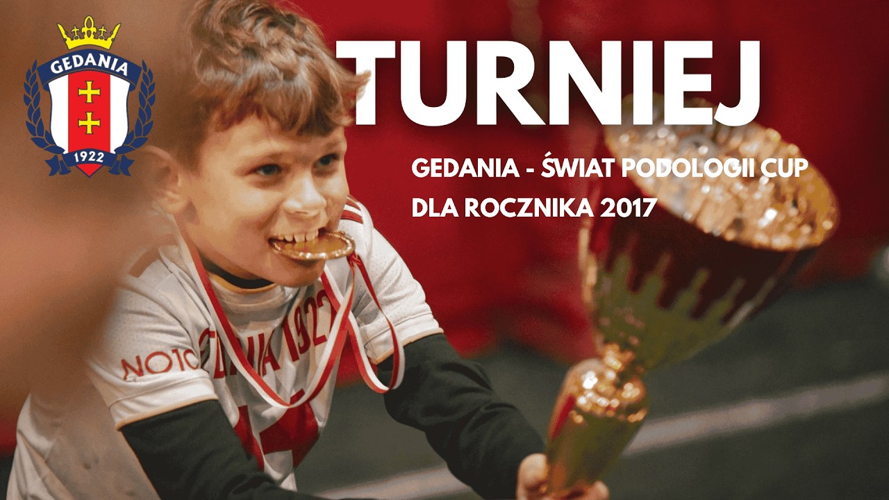 Turniej Gedania - Świat Podologii Cup dla rocznika 2017!