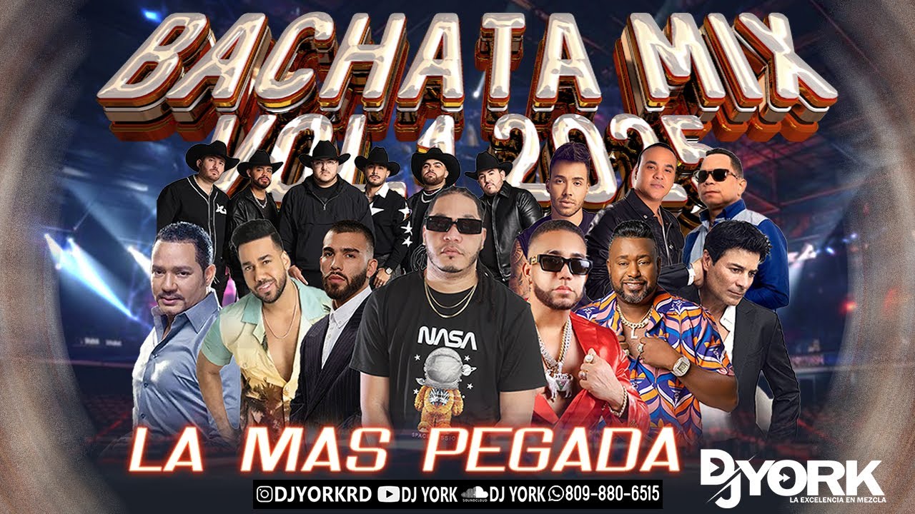 BACHATA MIX - 2025 LA MAS PEGADA DJ YORK