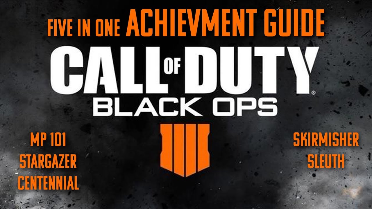 Black Ops 4: MP 101, Stargazer, Centennial, Skirmisher and Sleuth Achievement guide