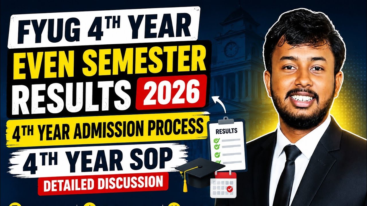 📢 FYUG Even Semester Results 2026 | 4th Year Admission Process | 4th Year SOP Explained