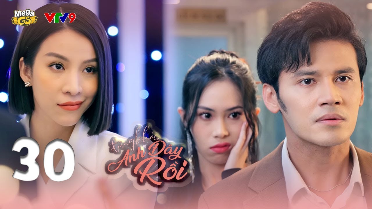 ĐỪNG KHÓC ANH ĐÂY RỒI - TẬP 30 | Phim Hay 2024 |Phương Anh, Kiều Khanh, Như Đan, Nguyên Bảo, Anh Tài