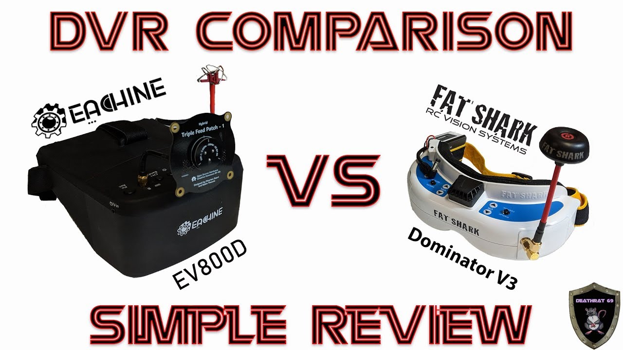 FPV Goggle DVR Comparison | Eachine EV800D vs Fat Shark Dominator V3 | Simple Review