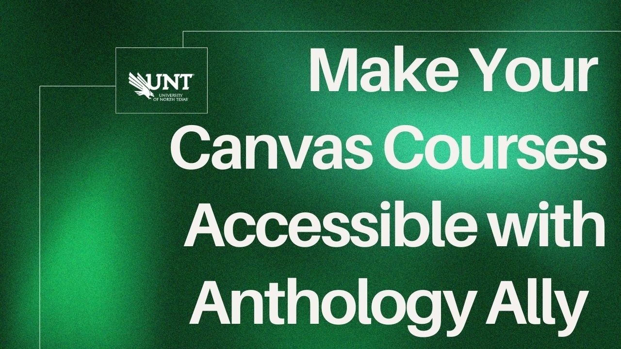 Make Your Canvas Courses Accessible with Anthology Ally