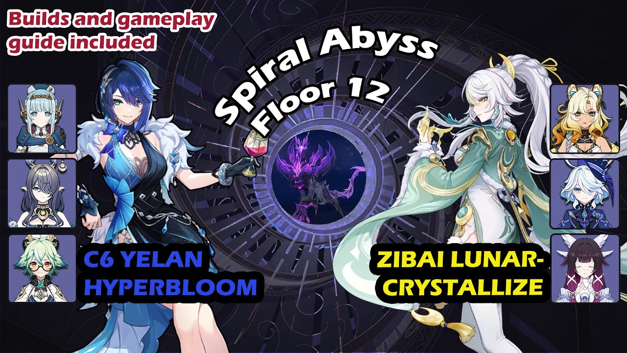 (6.4) C6 Yelan Hyperbloom, Zibai Lunar-Crystallize - Genshin Impact Spiral Abyss Floor 12