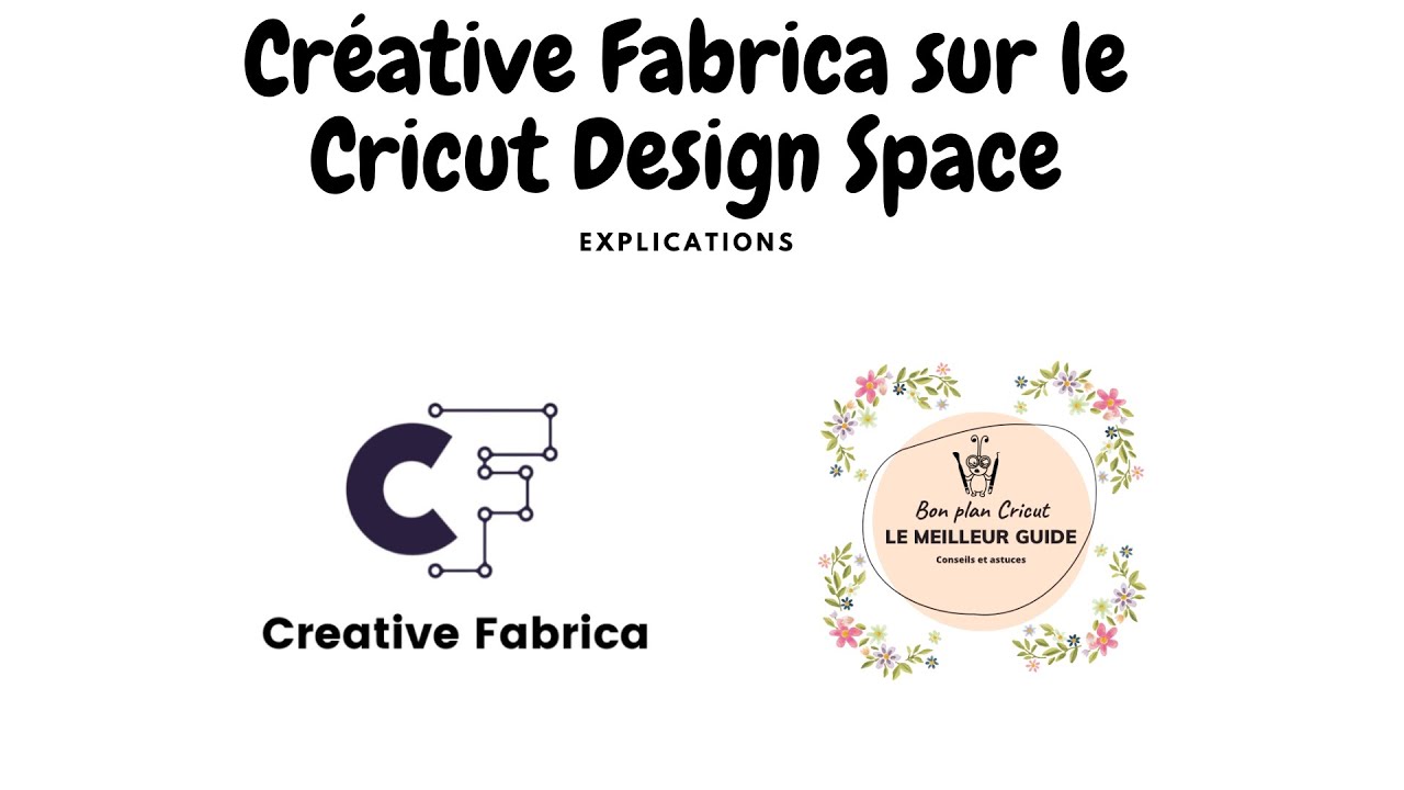 Explication de Créative Fabrica sur le Cricut Design Space ou autres machine de découpe